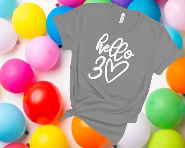 30th birthday, birthday gift for women,birthday gifts for her,best friend birthday gifts,thirty,birthday gift,birthday shirt, hello 30