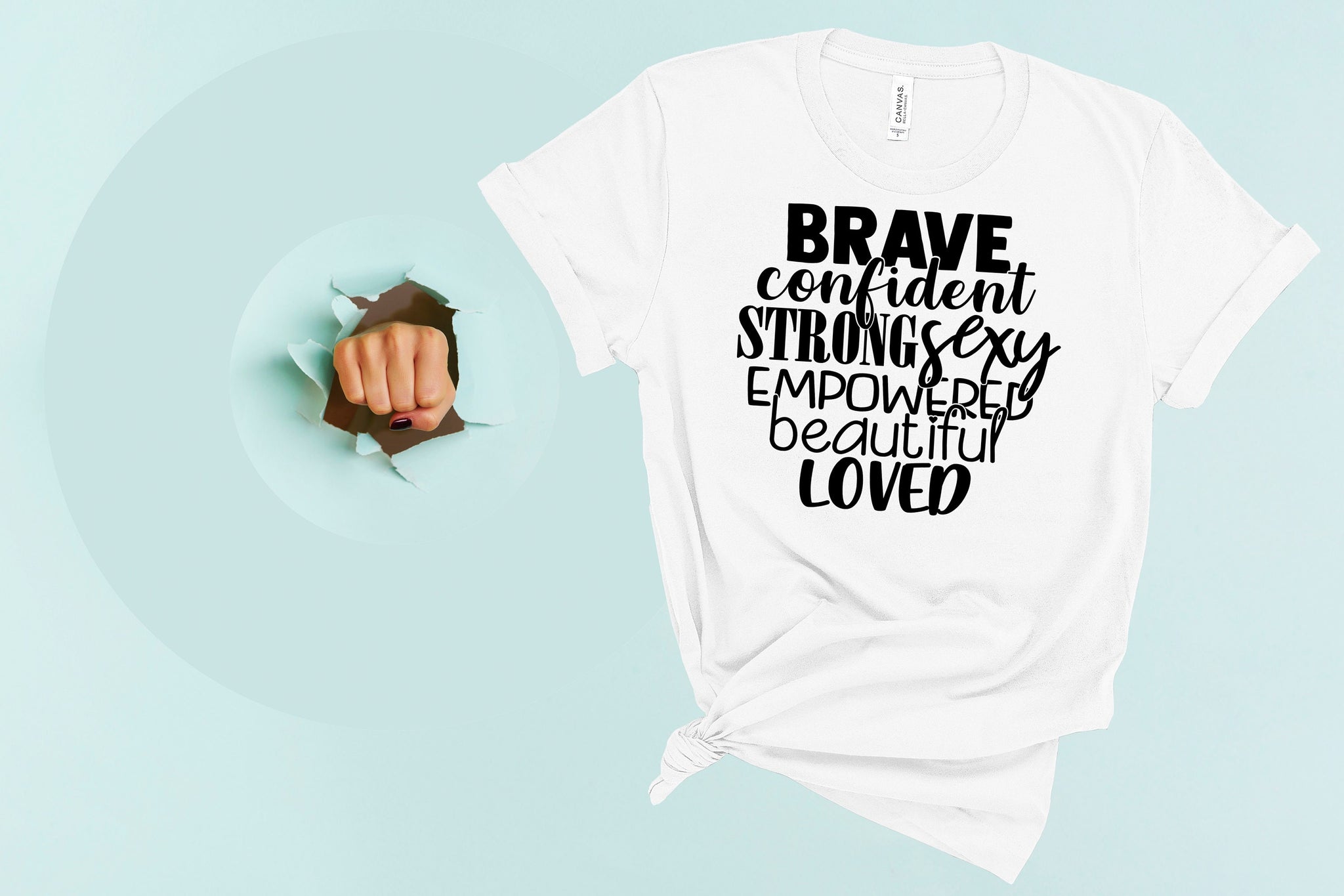 Brave Confident Strong Sexy Empowered Beautiful Loved, Girl Power Shirt, Feminist Shirt, The Future is Female, RBG Shirt, Vote Shirt