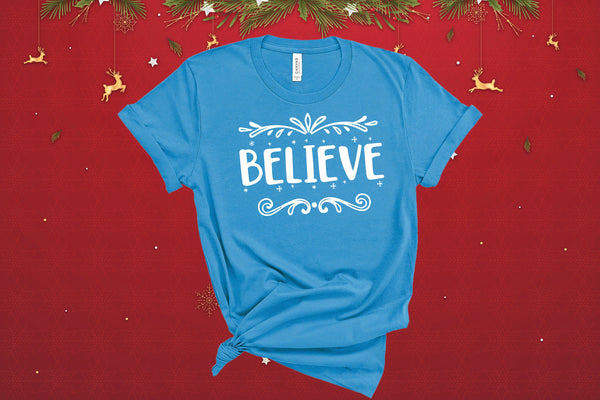 Believe, Christmas Shirt, Xmas Family Shirt, Christmas Tree Shirt, Ugly Christmas Shirt, Christmas Apparel, Christmas Reindeer