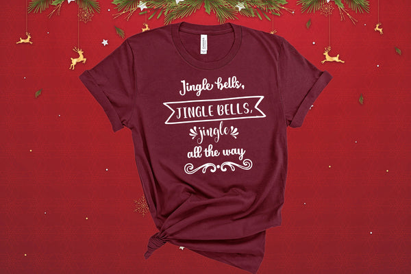 Jingle Bells All the Way, Funny Holiday Shirt, Cute Holiday Shirt, Funny Shirt, Cute Christmas, Christmas, Reindeer Shirt, Elf Shirt