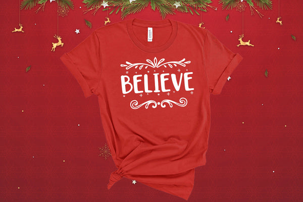 Believe, Christmas Shirt, Xmas Family Shirt, Christmas Tree Shirt, Ugly Christmas Shirt, Christmas Apparel, Christmas Reindeer