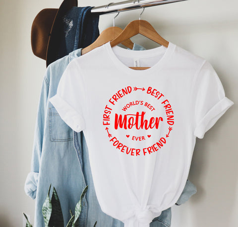 First Friend Best Friend Forever Friend Mother, Gift for Mom, New Mom Gift, Mother's Day Shirt, Mom Life Shirt, Women Gift Shirt