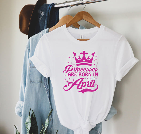 Princess are Born in April, Quaranteen Shirt, Birthday Quarantined Shirt, Birthday Gift, Gift For Her Shirt, Custom Design