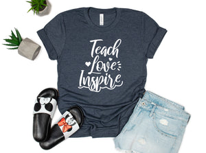 Teach Love Inspire Shirt, Teacher Gift, Teacher Shirt, Elementary School Teacher Shirt, Preschool Teacher, Teaching is a Work of Heart