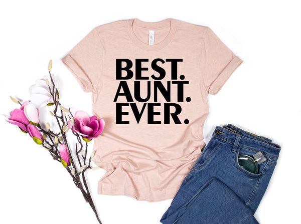 Best Aunt Ever, Aunt Gift, Aunt Shirt, Gift for Aunt, World's Best Aunt, Favorite Aunt