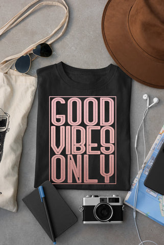 Good Vibes Only T-Shirt, Good Vibes Only Tee, Good Vibes Only Shirt, Funny Shirt, Good Vibes Shirt, Good Vibes Tee, Gift for Christmas