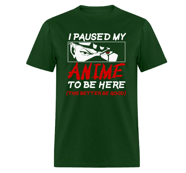Naruto Ichiraku Ramen, I Paused My Anime To Be Here, Anime Gift T-Shirt, Gift for New Year, Anime Lover Woman T-Shirt, Best Gift for Best Friend Gifts for Him and Her Funny T-Shirt,Shippuden Itachi Uchiha,% 100 Cotton Custom Shirt